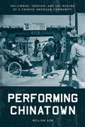 Bild: Performing Chinatown - Stanford University Press