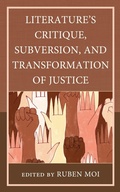 Cover: Literature's Critique, Subversion, and Transformation of Justice - Lexington Books