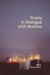 Enlarge image Cover: Trinity in Dialogue with Muslims - Regnum Books International