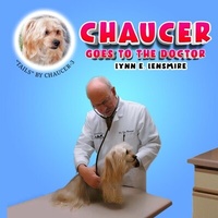 Abbildung von: Chaucer goes to the Doctor - Lynn Lensmire Books