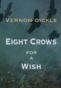 Enlarge image Cover: Eight Crows for a Wish - Moose House Publications