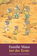 Cover: Familie Maus bei der Ernte - NordS&uuml;d Verlag