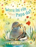Cover: Wozu ist ein Papa da? - NordS&uuml;d Verlag