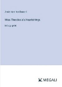 Enlarge image Cover: Miss Theodosia's Heartstrings - Megali Verlag