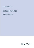 Cover: Gro?e und kleine Welt - Megali Verlag