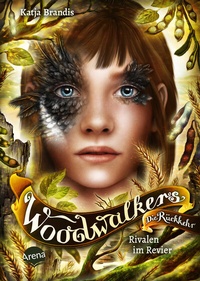 Abbildung von: Woodwalkers - Die Rückkehr (Staffel 2, Band 5). Rivalen im Revier - Arena