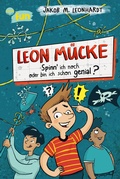 Cover: Leon M&uuml;cke (2). Spinn ich noch oder bin ich schon genial? - Arena