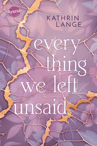 Abbildung von: Everything we left unsaid - Arena