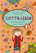 Cover: Mein Lotta-Leben. Eine Schildkr&ouml;te geht fl&ouml;ten - Arena