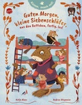Cover: Komm, mach mit! Guten Morgen, kleine Siebenschl&auml;fer, aus den Bettchen, fertig, los! - Arena