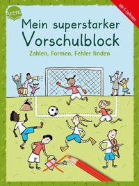 Abbildung von: Mein superstarker Vorschulblock. Zahlen, Formen, Fehler finden - Arena