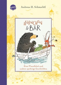 Abbildung von: Hörnchen & Bär (3). Eine Flussfahrt und andere spritzige Geschichten - Arena