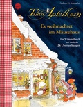 Cover: Tilda Apfelkern. Es weihnachtet im M&auml;usehaus. Ein Wimmelbilderbuch mit mehr als 24 &Uuml;berraschungen - Arena