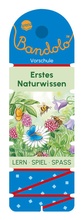 Cover: Bandolo. Erstes Naturwissen - Arena