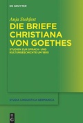 Cover: Die Briefe Christiana von Goethes - De Gruyter