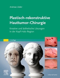 Abbildung von: Plastisch-rekonstruktive Hauttumor-Chirurgie - Urban & Fischer
