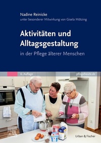 Abbildung von: Aktivitäten und Alltagsgestaltung in der Pflege älterer Menschen - Urban & Fischer