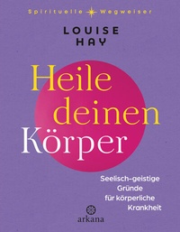 Enlarge image Cover: Heile deinen Körper - Arkana