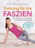 Abbildung von: Training für die Faszien - Die Erfolgsformel für ein straffes Bindegewebe - Bassermann