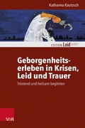 Cover: Geborgenheitserleben in Krisen, Leid und Trauer - Vandenhoeck & Ruprecht