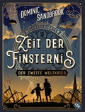 Cover: Weltgeschichte(n) - Zeit der Finsternis: Der Zweite Weltkrieg - cbt