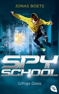 Cover: Spy School - Giftige Dosis - cbt