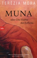 Cover: Muna oder Die H&auml;lfte des Lebens - btb