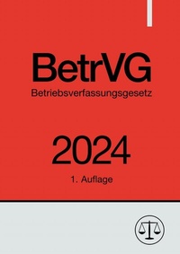 Abbildung von: Betriebsverfassungsgesetz - BetrVG 2024 - epubli