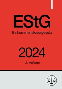 Abbildung von: Einkommensteuergesetz - EStG 2024 - epubli