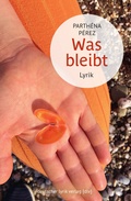 Cover: Was bleibt - Fischer, Karin