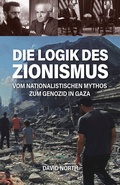 Cover: Die Logik des Zionismus - MEHRING Verlag