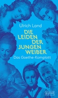 Cover: Die Leiden der jungen Weiber - 8 grad verlag GmbH & Co. KG