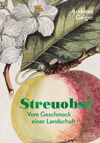 Abbildung von: Streuobst - 8 grad verlag GmbH & Co. KG