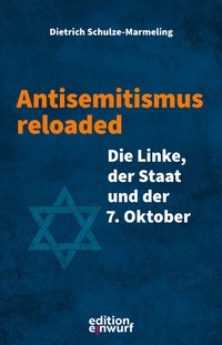 Abbildung von: Antisemitismus reloaded - Edition Einwurf GmbH