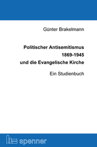 Bild: Politischer Antisemitismus 1869-1945 und die Evangelische Kirche - Hartmut Spenner Verlag