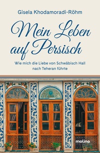 Abbildung von: Mein Leben auf Persisch - Molino Verlag