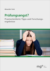 Abbildung von: Prüfungsangst? - mgo fachverlage GmbH & Co. KG