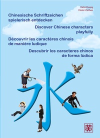Abbildung von: Chinesische Schriftzeichen spielerisch entdecken - Huang, Hefei