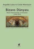 Cover: Bizans D&uuml;nyasi - 3.Cilt - Ayrinti Yayinlari