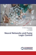 Cover: Neural Networks and Fuzzy Logic Control - LAP Lambert Academic Publishing