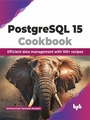 Cover: PostgreSQL 15 Cookbook - De Gruyter