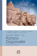 Cover: Felsefe Tarihi Cilt 1 - Kurucu D&uuml;s&uuml;nceler - Iletisim Yayinlari