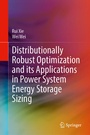 Cover: Distributionally Robust Optimization and its Applications in Power System Energy Storage Sizing - Springer