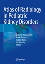 Cover: Atlas of Radiology in Pediatric Kidney Disorders - Springer