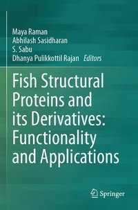 Enlarge image Cover: Fish Structural Proteins and its Derivatives: Functionality and Applications - Springer