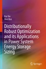 Cover: Distributionally Robust Optimization and its Applications in Power System Energy Storage Sizing - Springer