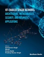 Cover: IoT-enabled Sensor Networks: Architecture, Methodologies, Security, and Futuristic Applications - Bentham Science Publishers