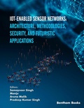Cover: IoT-enabled Sensor Networks: Architecture, Methodologies, Security, and Futuristic Applications - Bentham Science Publishers