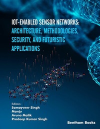Abbildung von: IoT-enabled Sensor Networks: Architecture, Methodologies, Security, and Futuristic Applications - Bentham Science Publishers