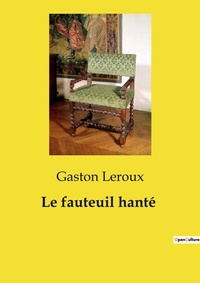 Abbildung von: Le fauteuil hant? - Culturea